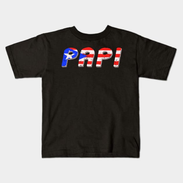 Papi Puerto Rico Boricua Flag Camiseta Kids T-Shirt by lucidghost